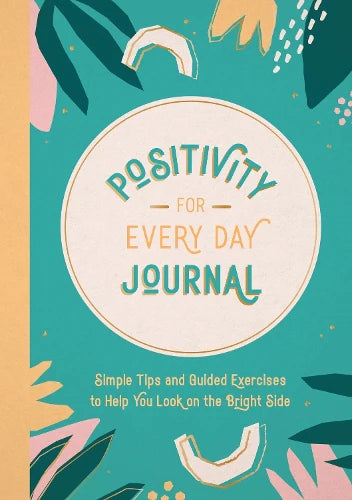 Positivity For Every Day Journal