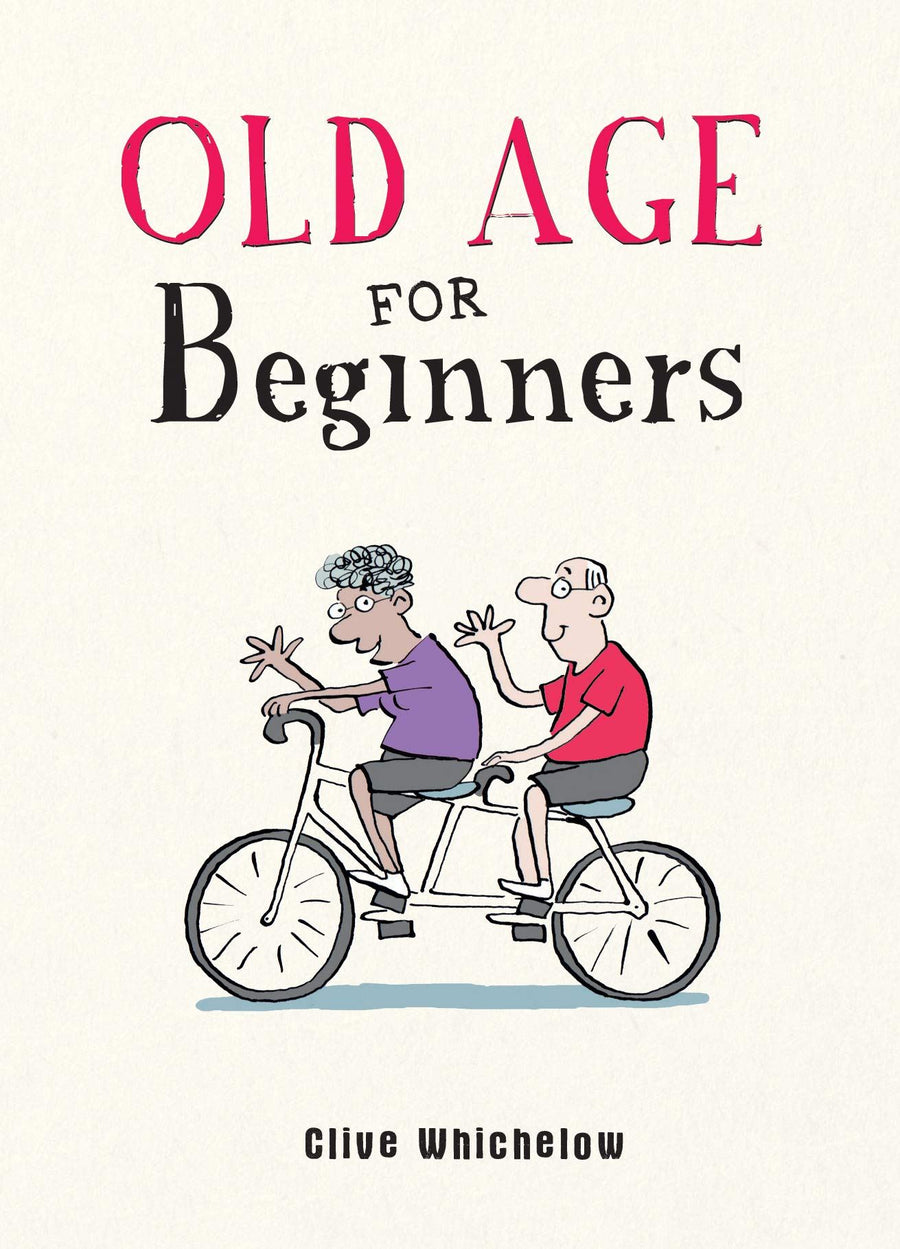 OLD AGE FOR BEGINNERS (HB)