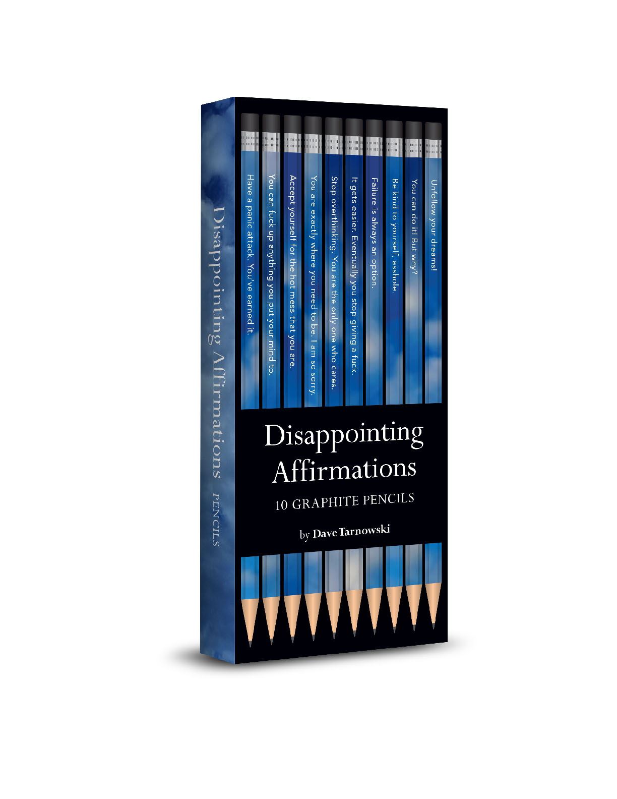 DISAPPOINTING AFFIRMATIONS PENCILS