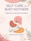 Self-Care for Busy Mothers