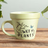 Plant-a-holic Mugs - Wet my Plants