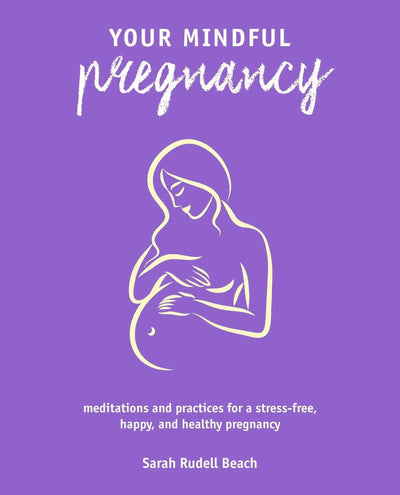 Your Mindful Pregnancy - Twenty Six