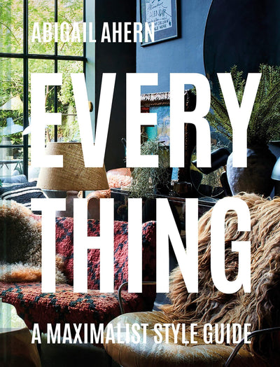 Everything: A Maximalist Guide - Twenty Six